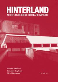 Vorderes Coverbild Hinterland. Architetture ibride per teatri impropri