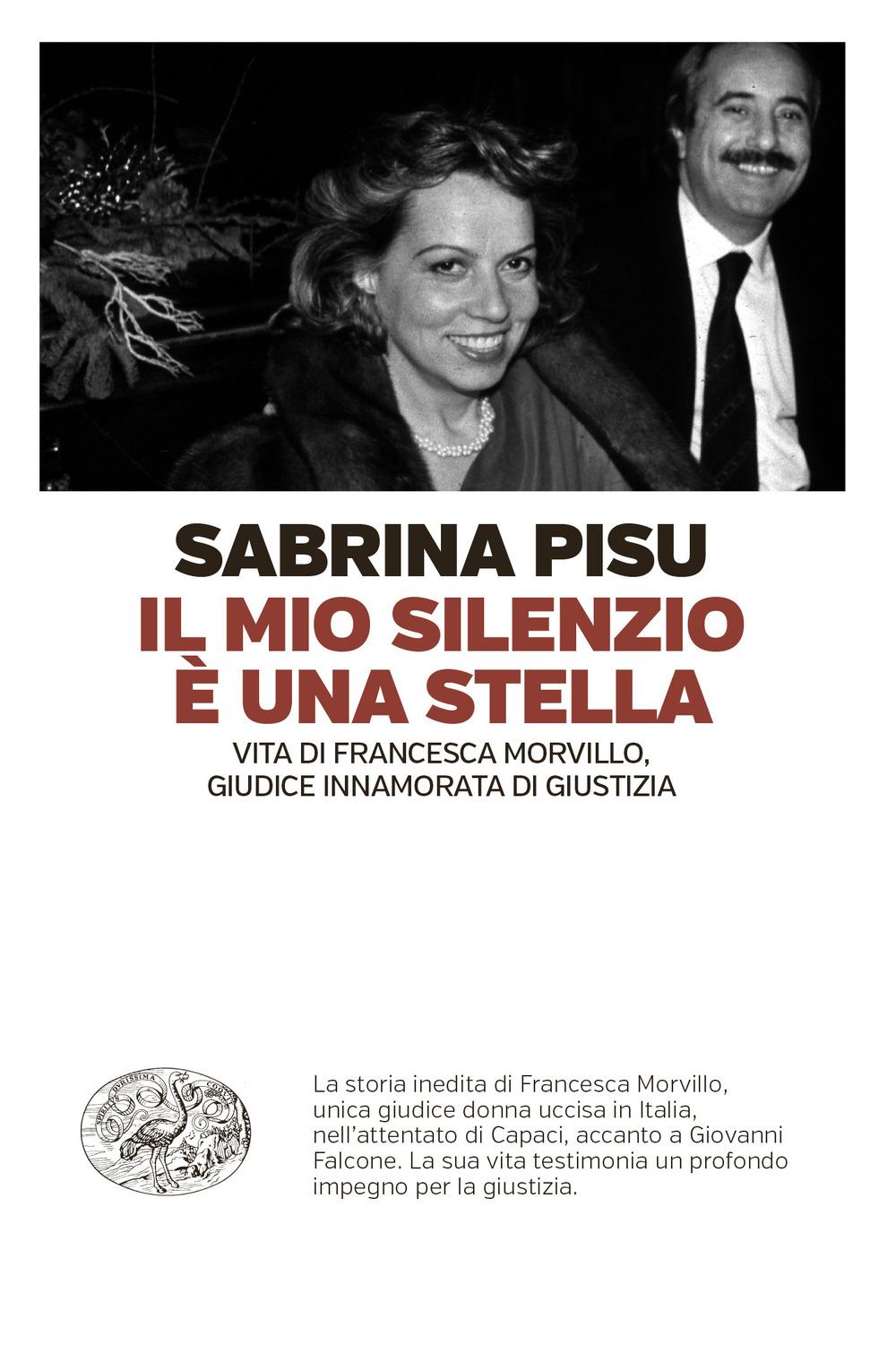 Vorderes Coverbild Il mio silenzio è una stella. Vita di Francesca Morvillo, giudice innamorata di giustizia