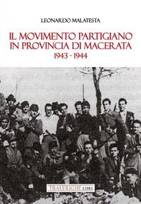 Vorderes Coverbild Il movimento partigiano in provincia di Macerata. 1943-1944