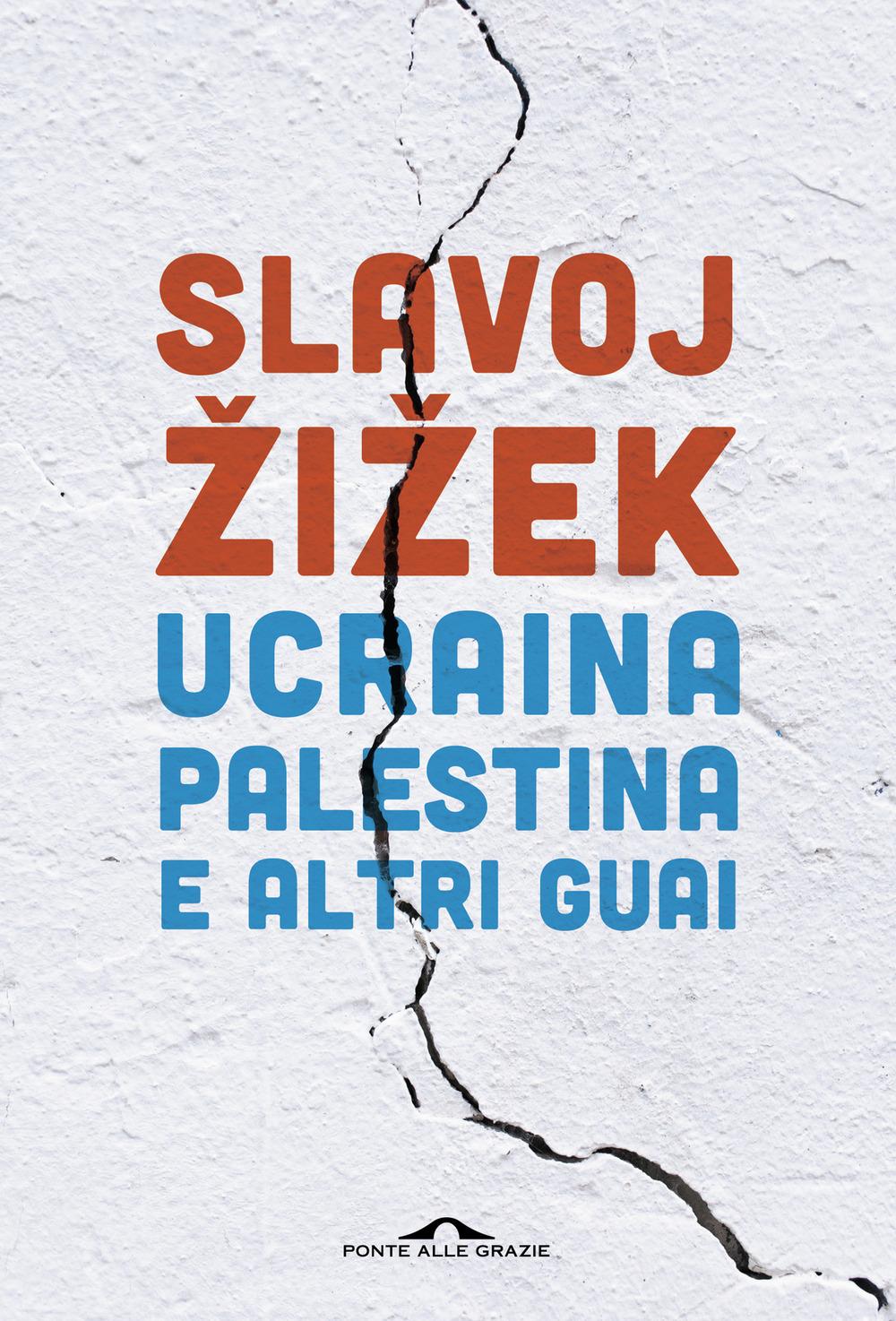 Vorderes Coverbild Ucraina, Palestina e altri guai
