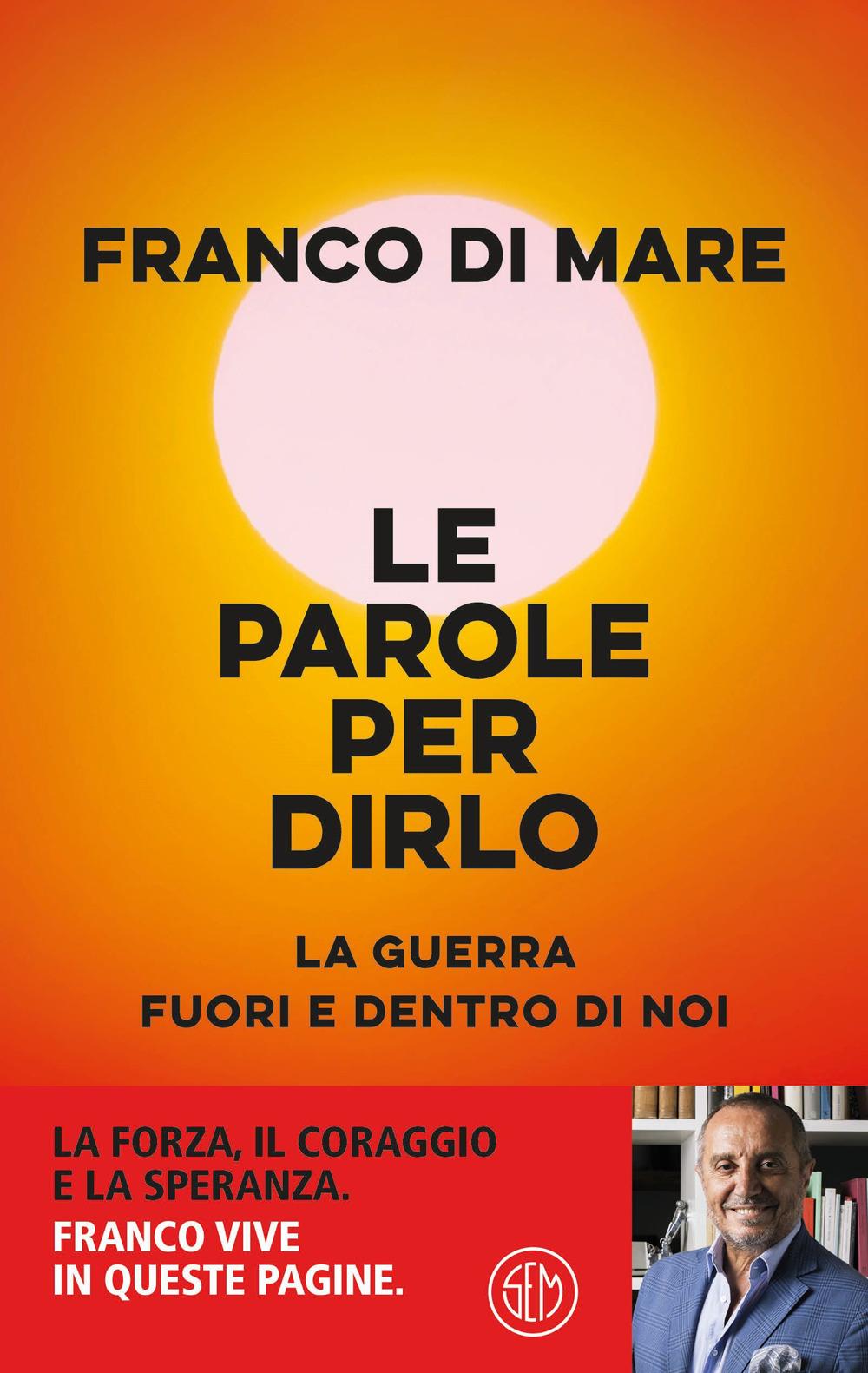 Vorderes Coverbild Le parole per dirlo. La guerra fuori e dentro di noi