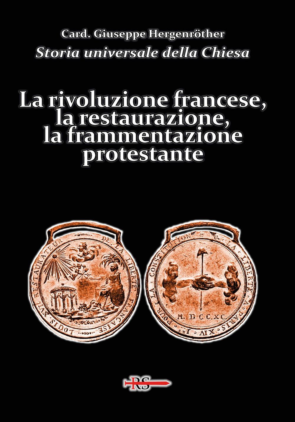 Vorderes Coverbild La rivoluzione francese, la restaurazione, la frammentazione protestante