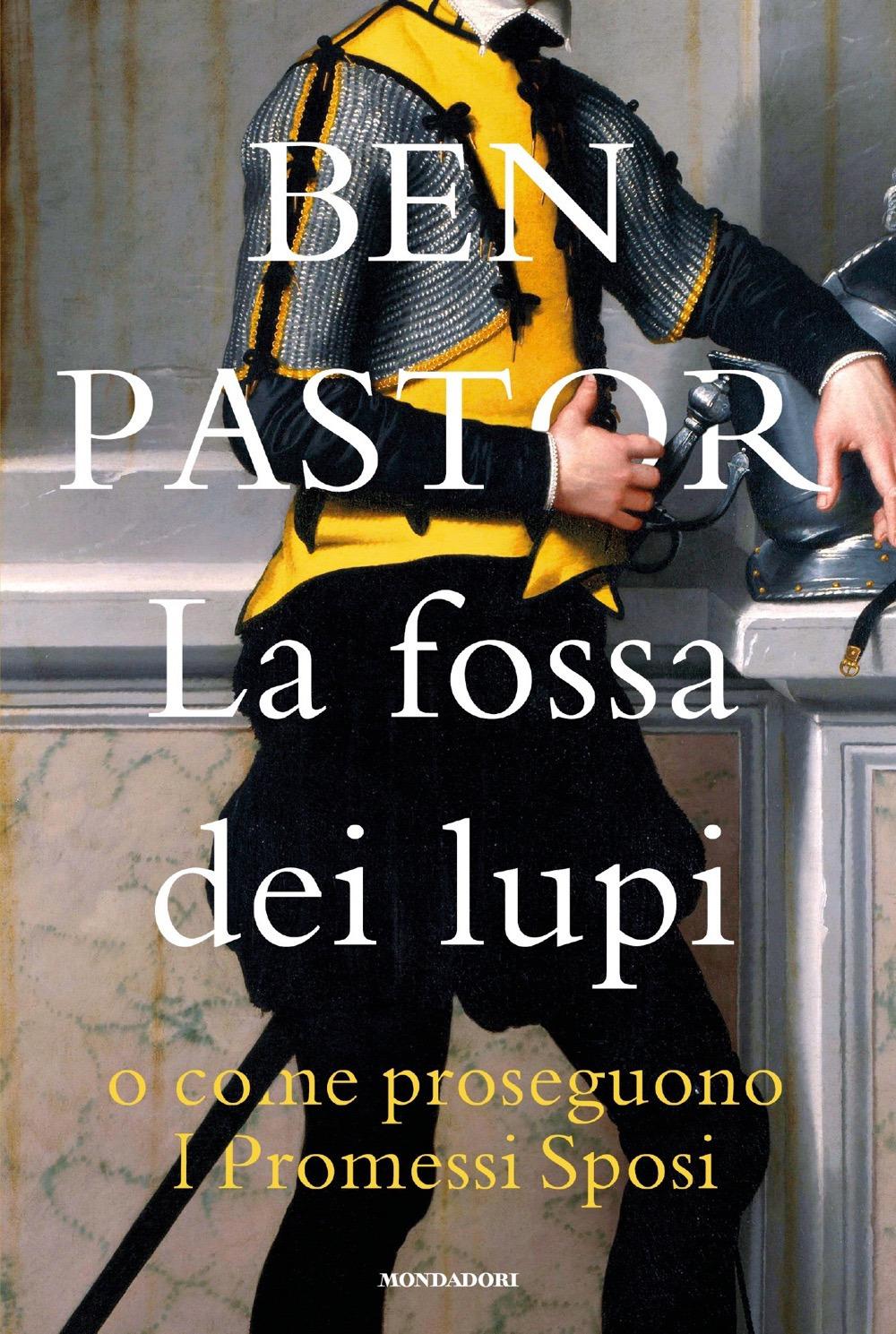 Vorderes Coverbild La fossa dei lupi o come proseguono I promessi sposi