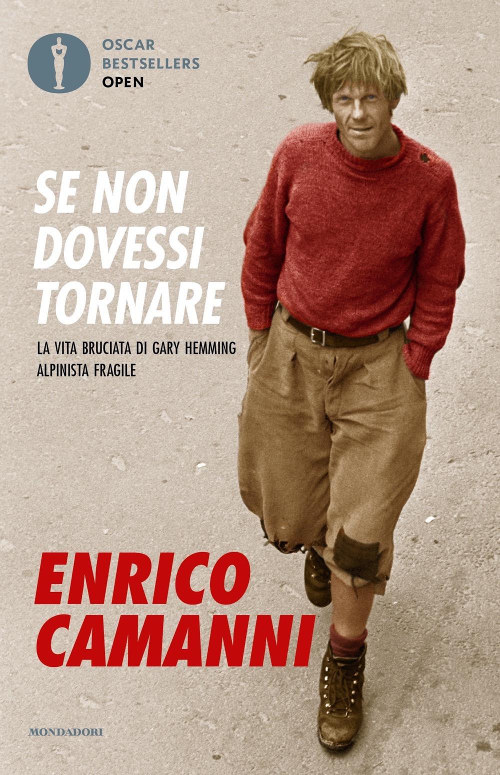 Vorderes Coverbild Se non dovessi tornare. La vita bruciata di Gary Hemming, alpinista fragile