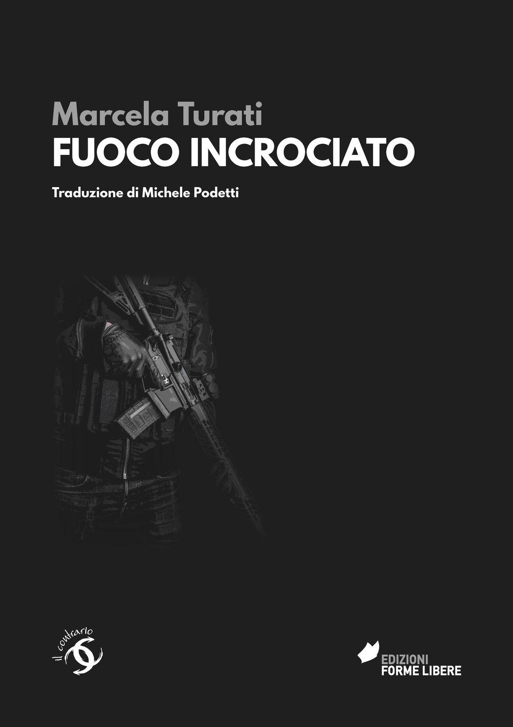 Vorderes Coverbild Fuoco incrociato. Le vittime della guerra contro i narcos
