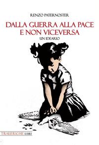Vorderes Coverbild Dalla guerra alla pace e non viceversa. Un ideario