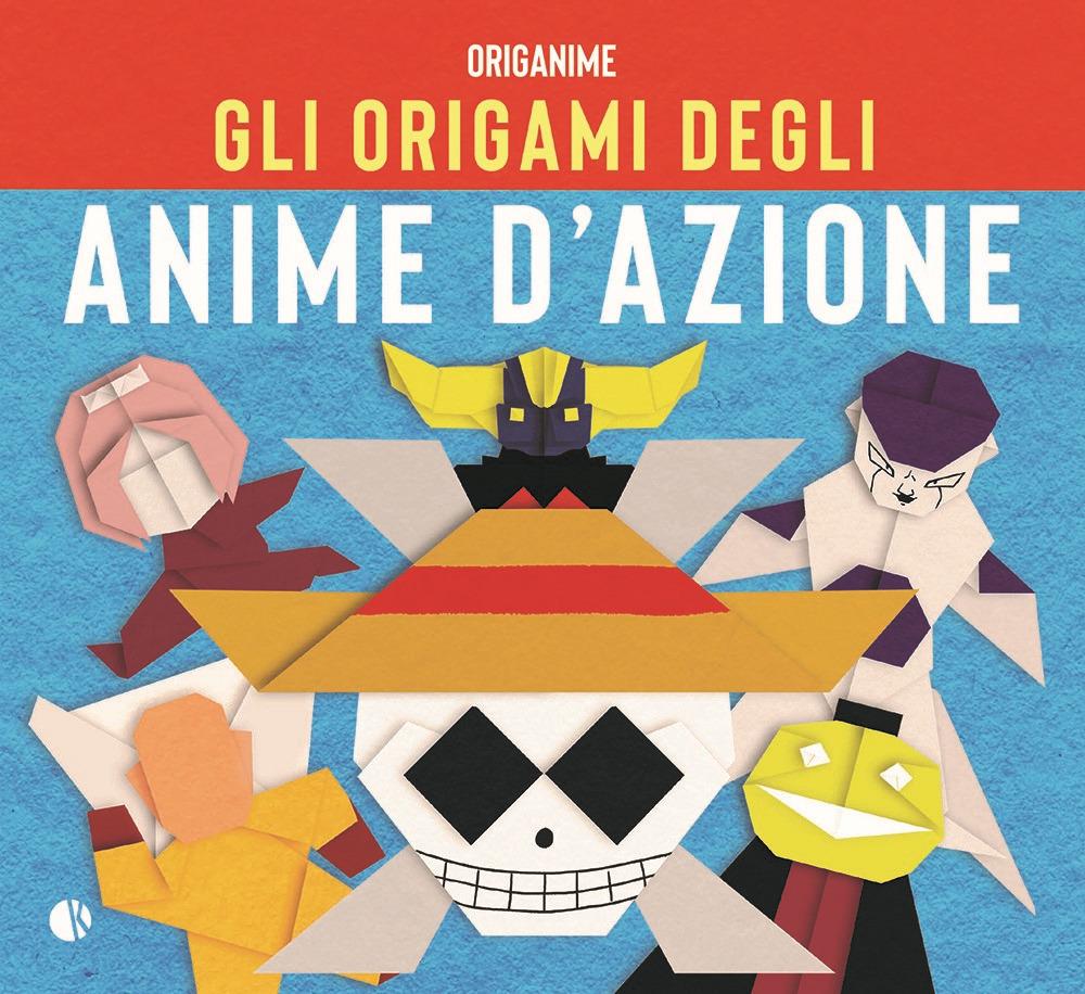 Vorderes Coverbild Gli origami degli anime d'azione