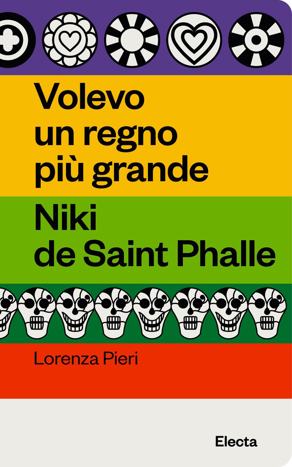 Vorderes Coverbild Volevo un regno più grande. Niki de Saint Phalle