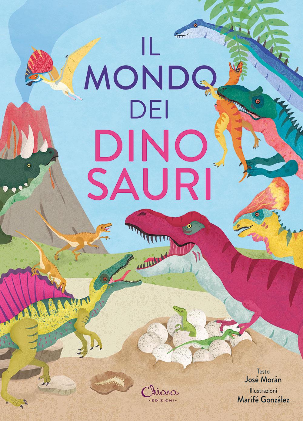 Vorderes Coverbild Il mondo dei dinosauri. Libri per imparare
