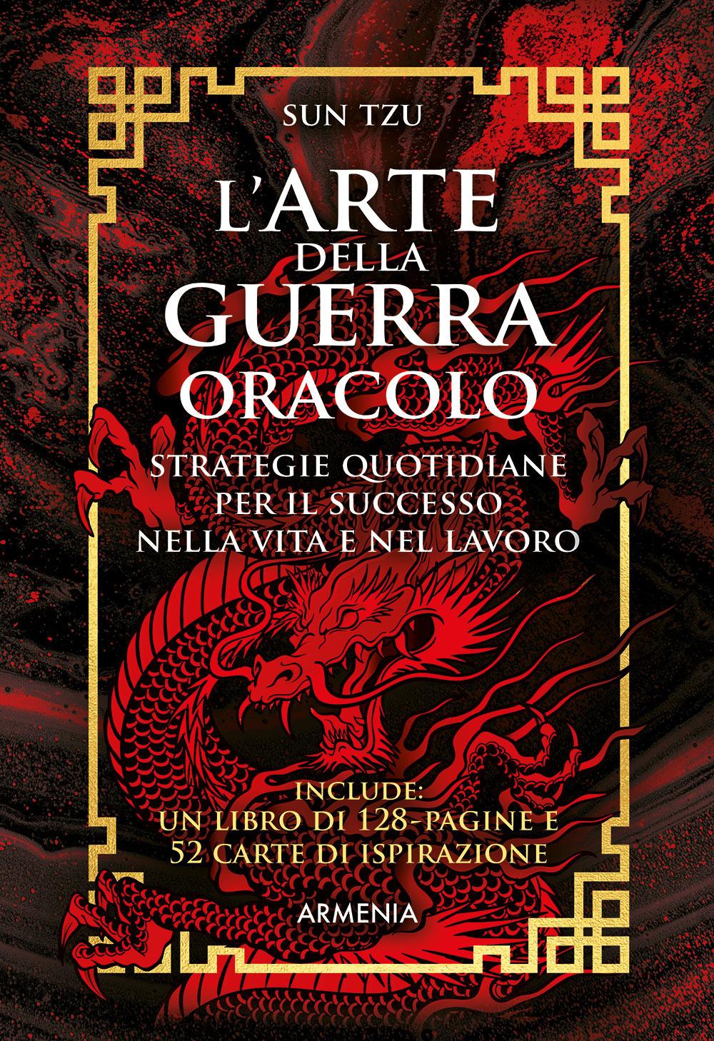 Vorderes Coverbild L' arte della guerra. Oracolo. Strategie quotidiane per il successo nella vita e nel lavoro