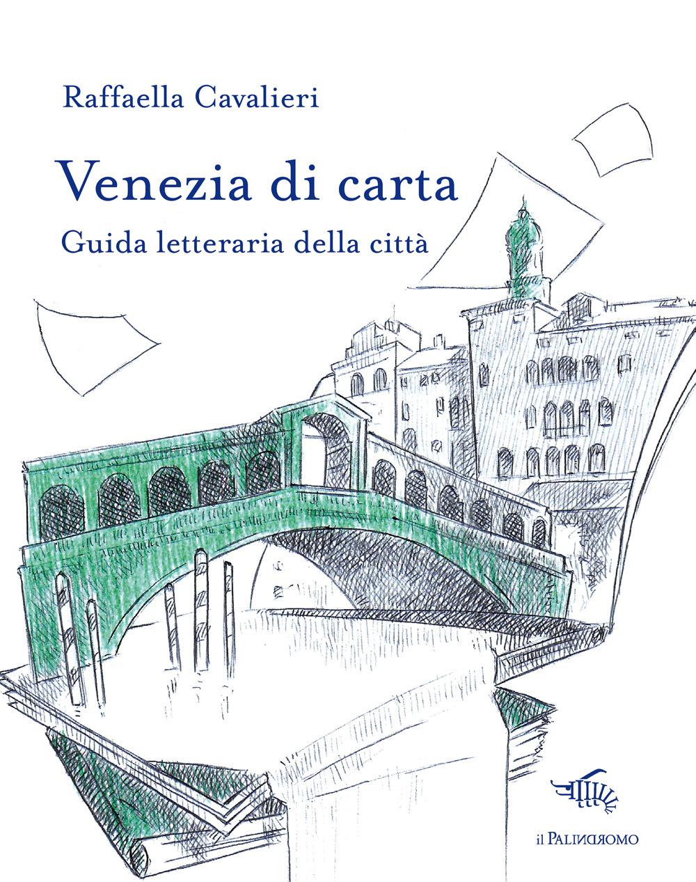 Vorderes Coverbild Venezia di carta. Guida letteraria della città