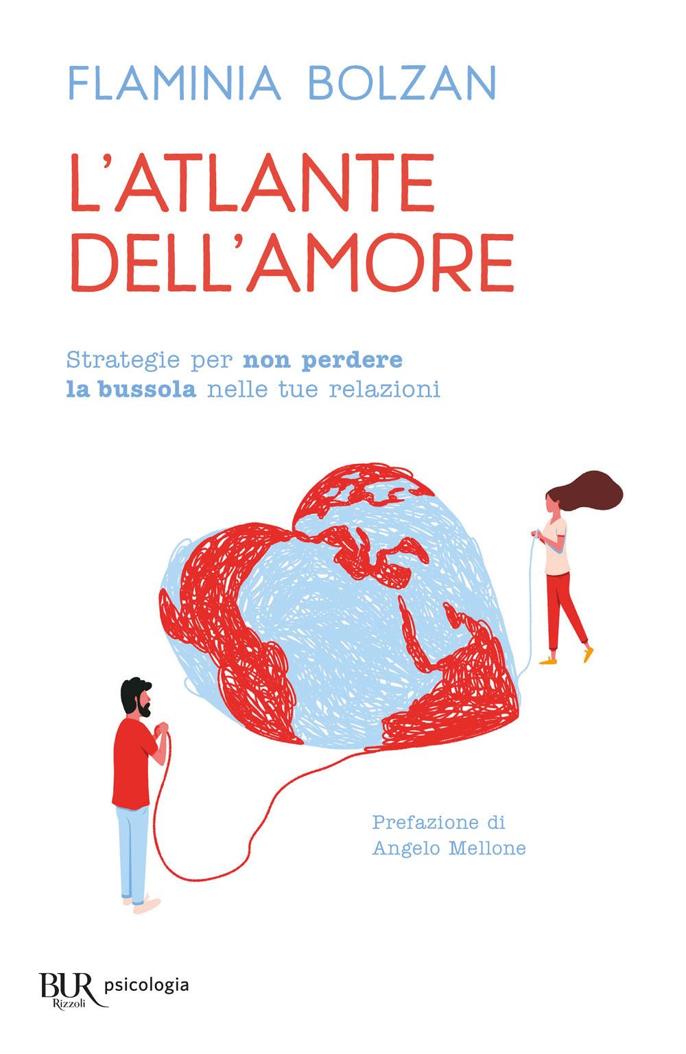 Vorderes Coverbild L' atlante dell'amore. Strategie per non perdere la bussola nelle tue relazioni