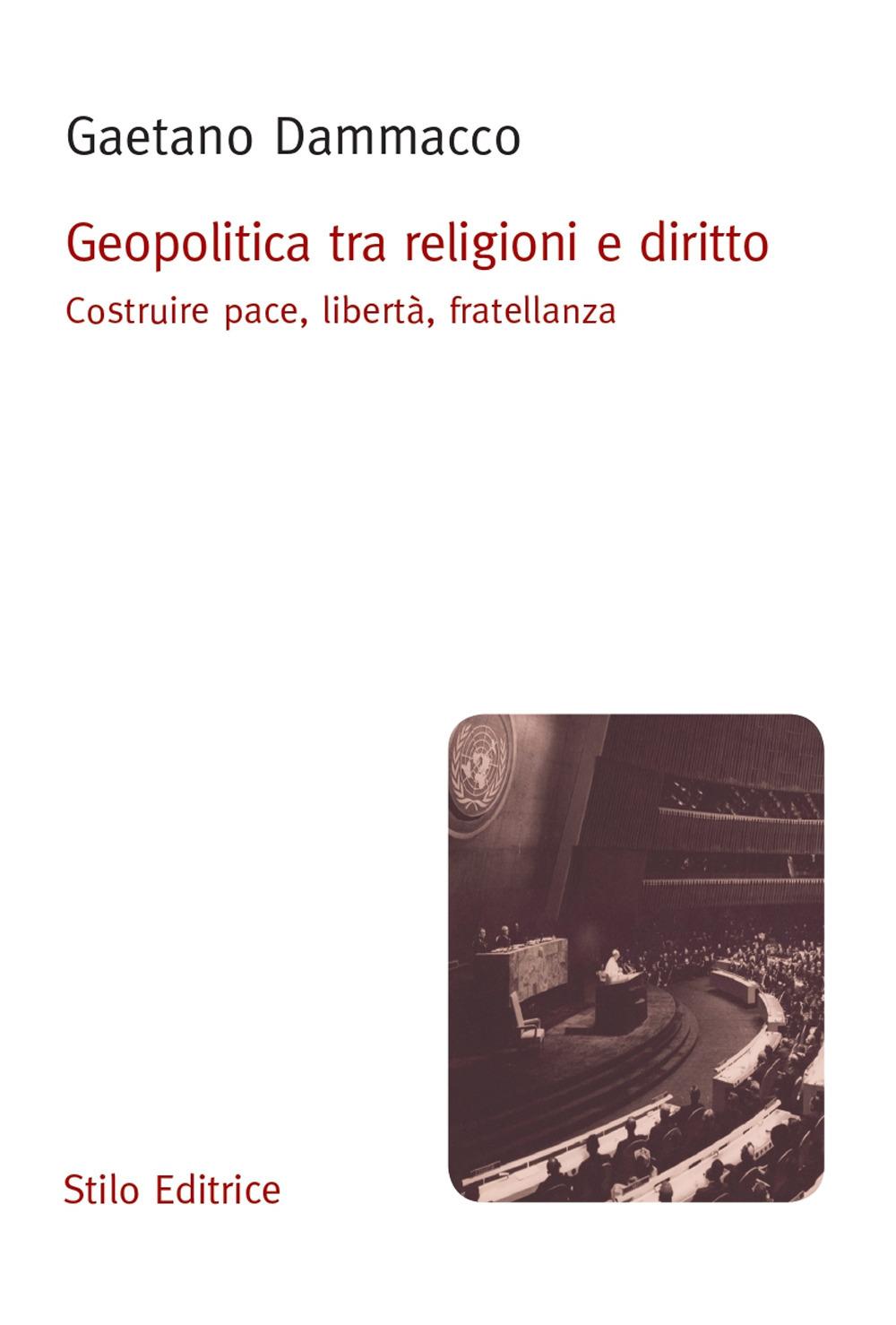 Vorderes Coverbild Geopolitica tra religioni e diritto. Costruire pace, libertà, fratellanza