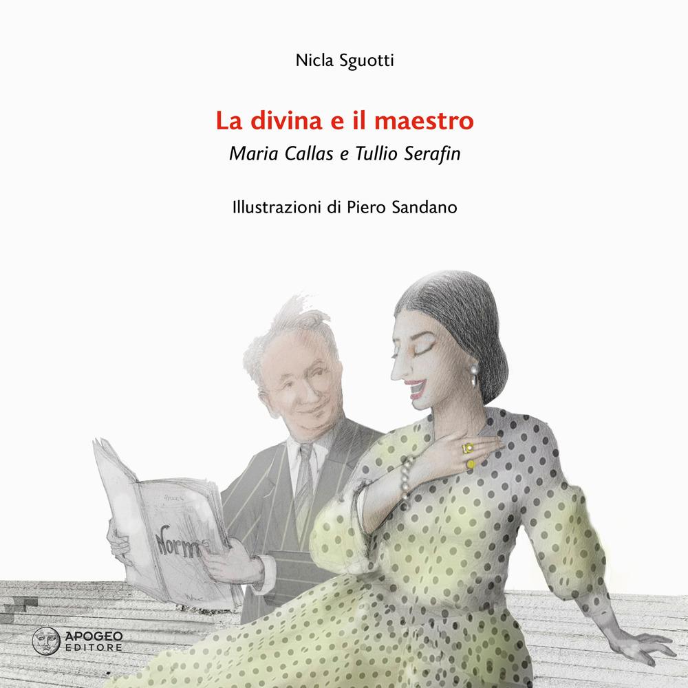 Vorderes Coverbild La divina e il maestro. Maria Callas e Tullio Serafin