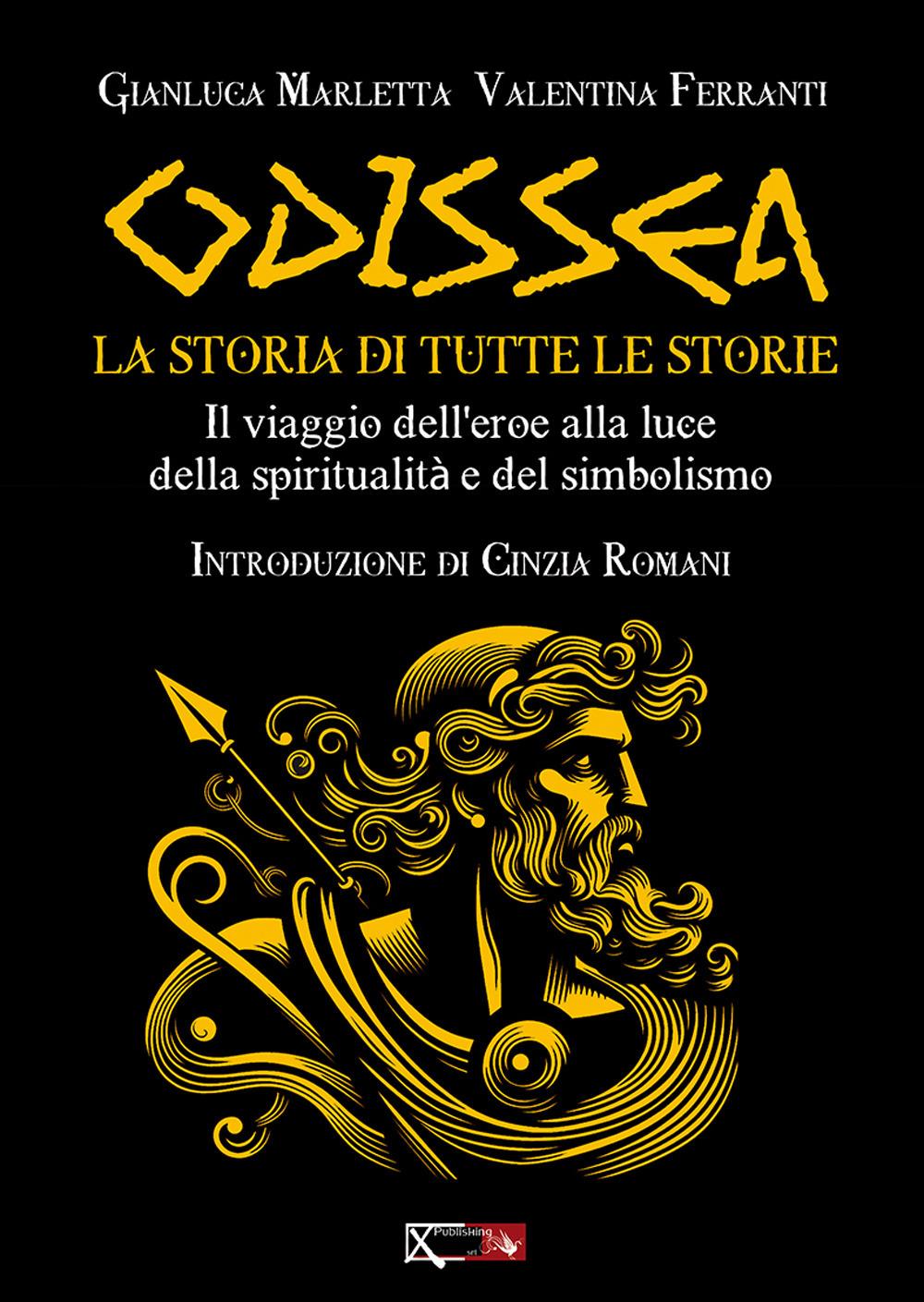 Vorderes Coverbild Odissea. La storia di tutte le storie. Il viaggio dell'eroe alla luce della spiritualità e del simbolismo