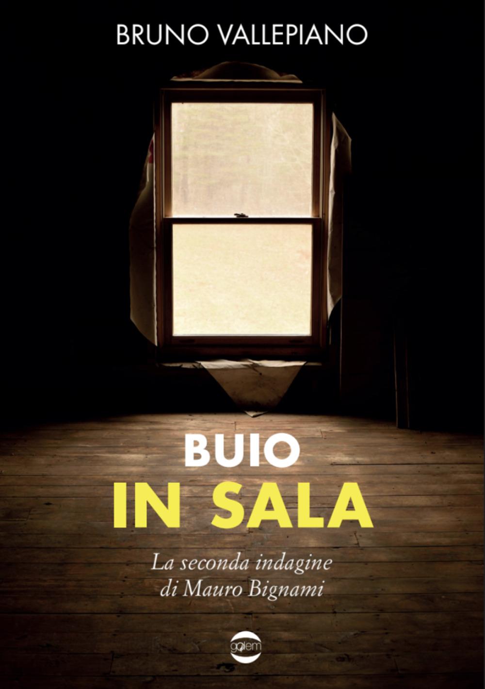 Vorderes Coverbild Buio in sala. La seconda indagine di Mauro Bignami
