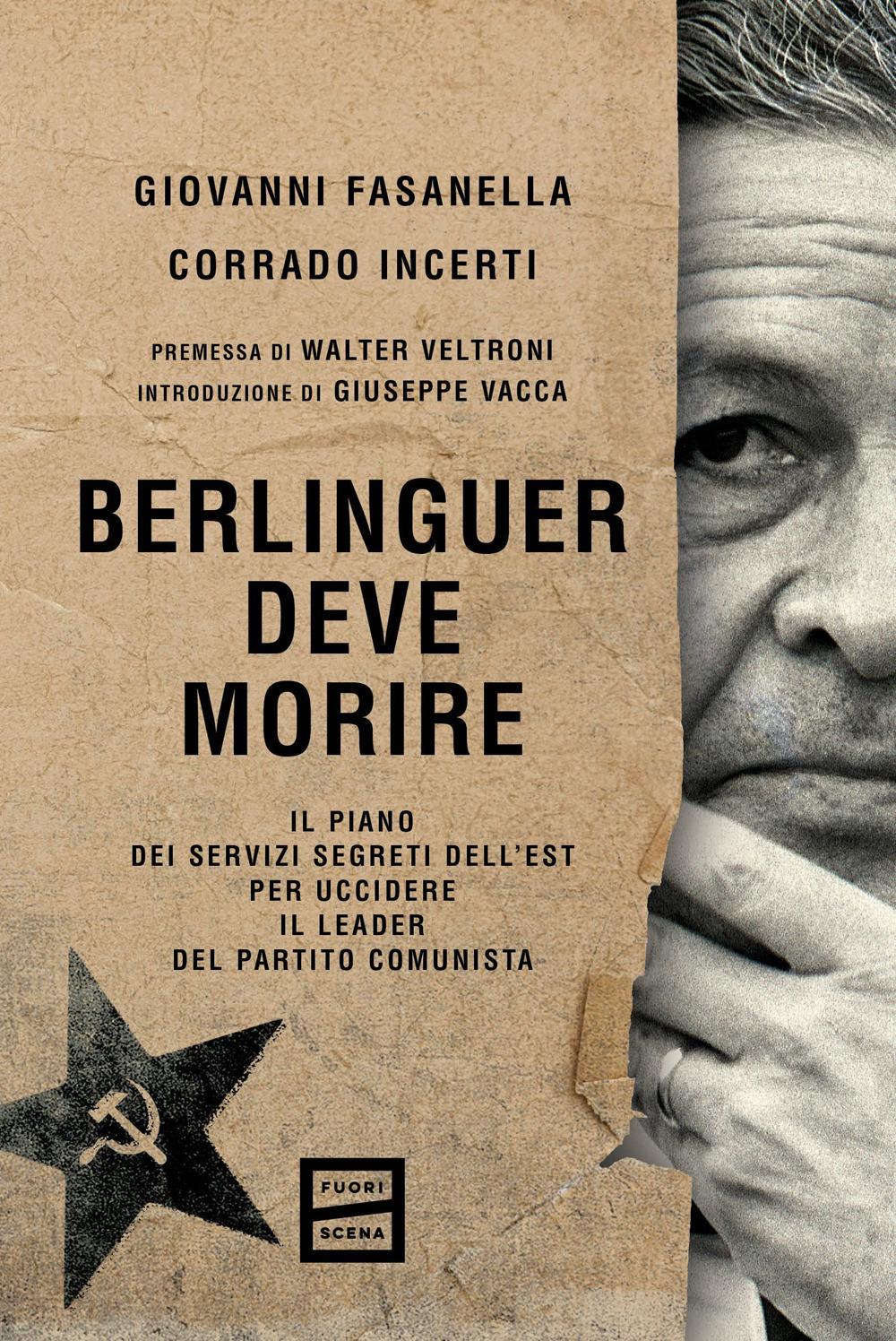 Vorderes Coverbild Berlinguer deve morire. Il piano dei servizi segreti dell'Est per uccidere il leader del Partito comunista