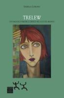 Vorderes Coverbild Trelew. Un viaggio d'amore e libertà nel sud del mondo