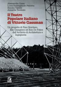 Vorderes Coverbild Il teatro popolare italiano di Vittorio Gassman. Un progetto di Pino Giordano, Elio Giangreco ed Ezio De Felice dall'Archivio di architettura e ingegneria