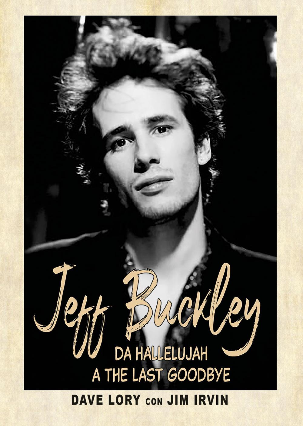 Vorderes Coverbild Jeff Buckley. Da Hallelujah a The Last Goodbye