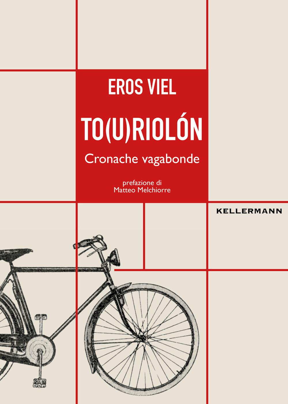 Vorderes Coverbild To(u)riolón. Cronache vagabonde