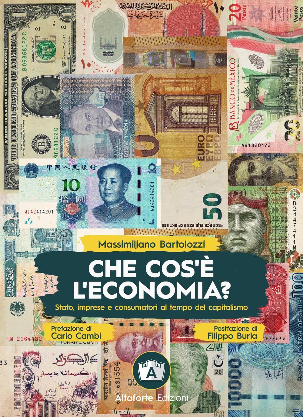 Vorderes Coverbild Che cos'è l'economia? Stato, imprese e consumatori ai tempi del capitalismo