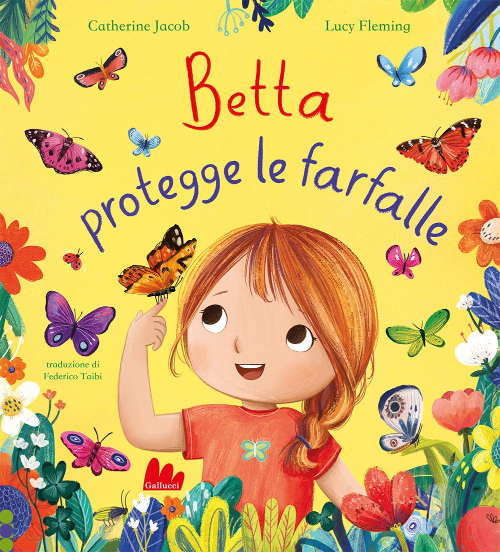 Vorderes Coverbild Betta protegge le farfalle