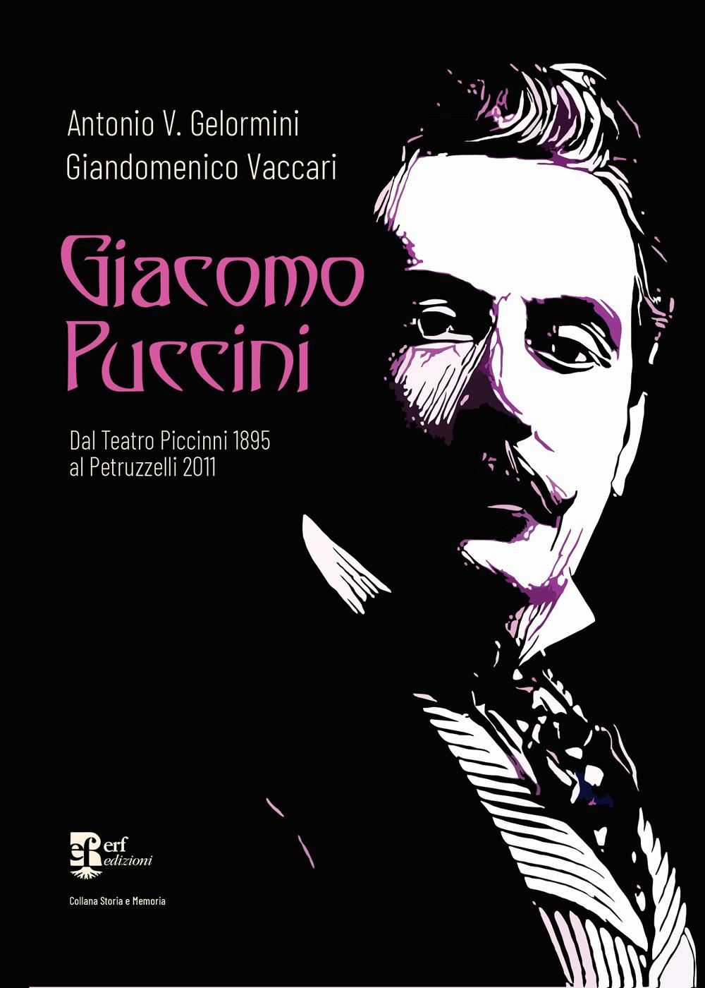 Vorderes Coverbild Giacomo Puccini. Dal Teatro Piccinni 1895 al Petruzzelli 2011