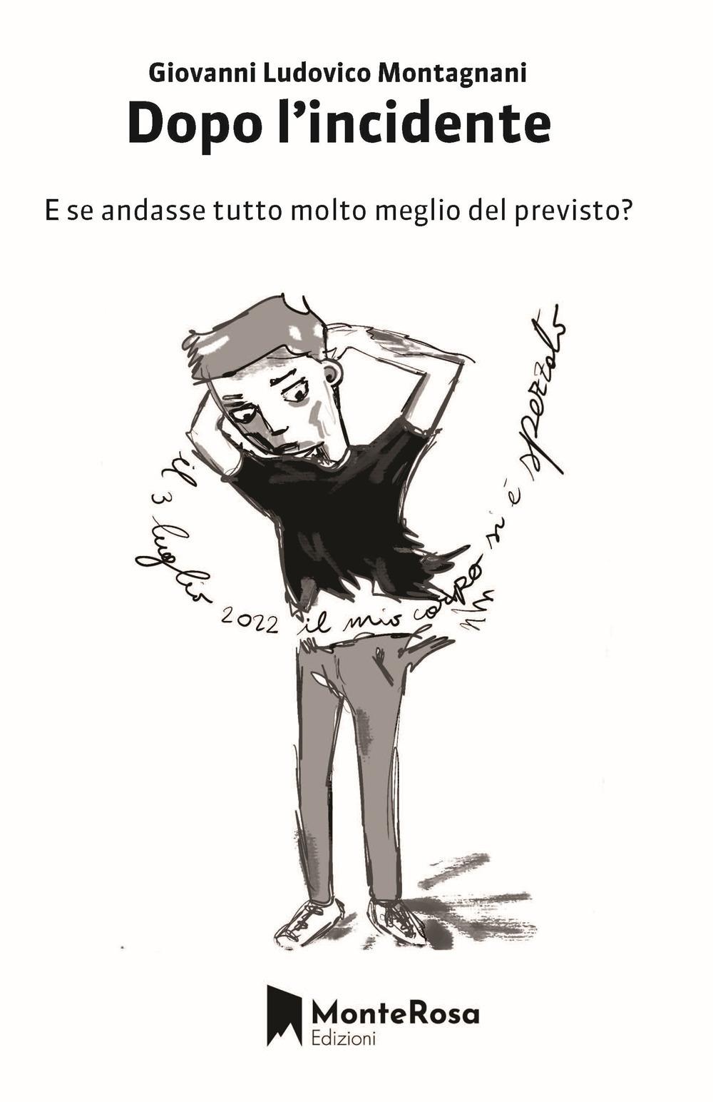 Vorderes Coverbild Dopo l'incidente. E se andasse tutto molto meglio del previsto?