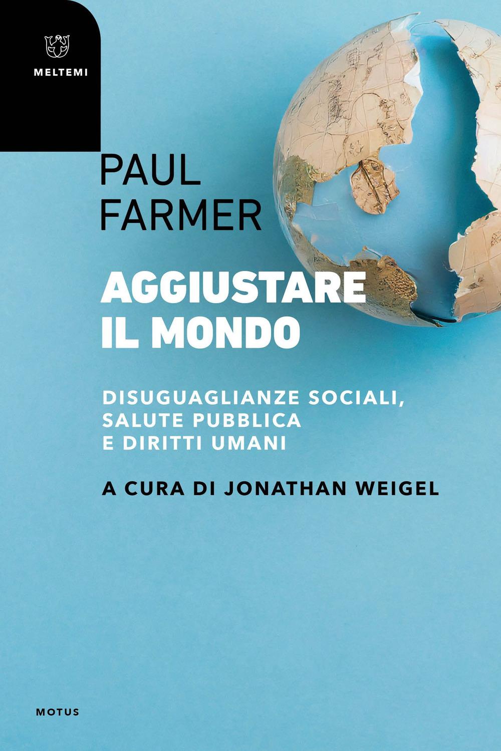 Vorderes Coverbild Aggiustare il mondo. Disuguaglianze sociali, salute pubblica e diritti umani