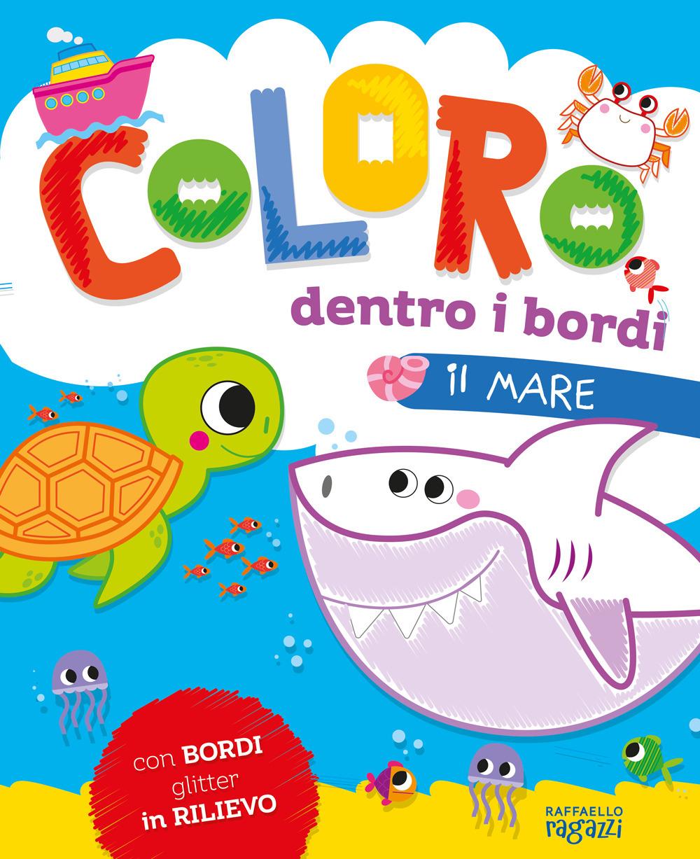 Vorderes Coverbild Il mare. Coloro dentro i bordi