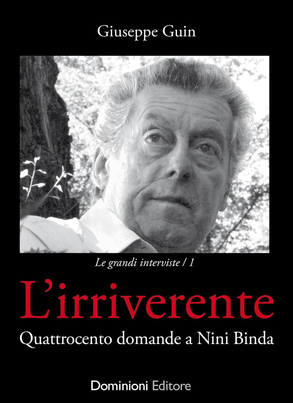 Vorderes Coverbild L' irriverente. Quattrocento domande a Nini Binda