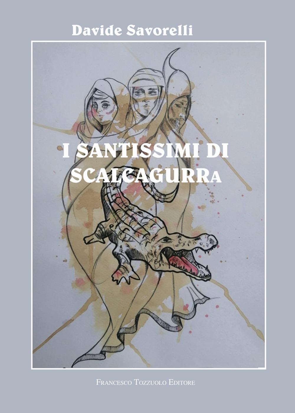 Vorderes Coverbild I santissimi di Scalcagurra