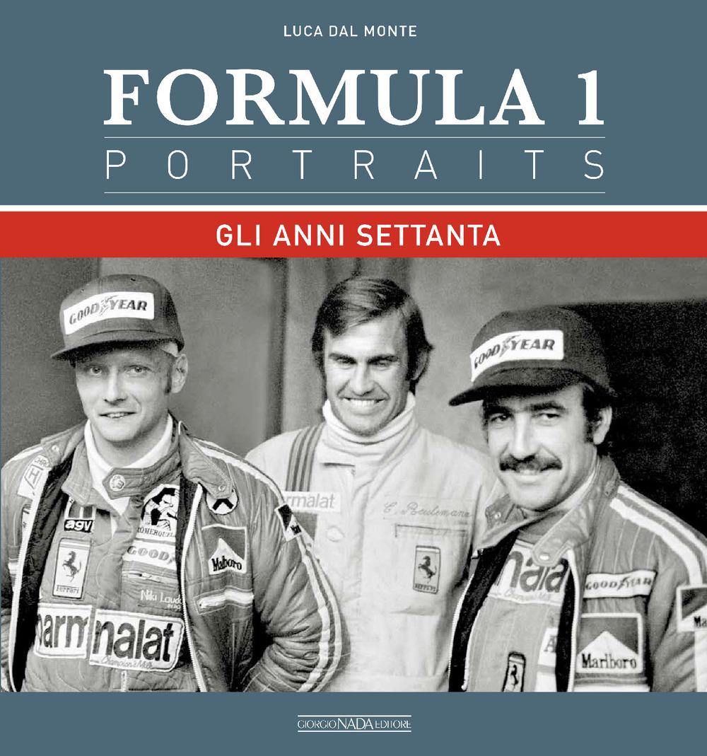 Vorderes Coverbild Formula 1 portraits. Gli anni Settanta