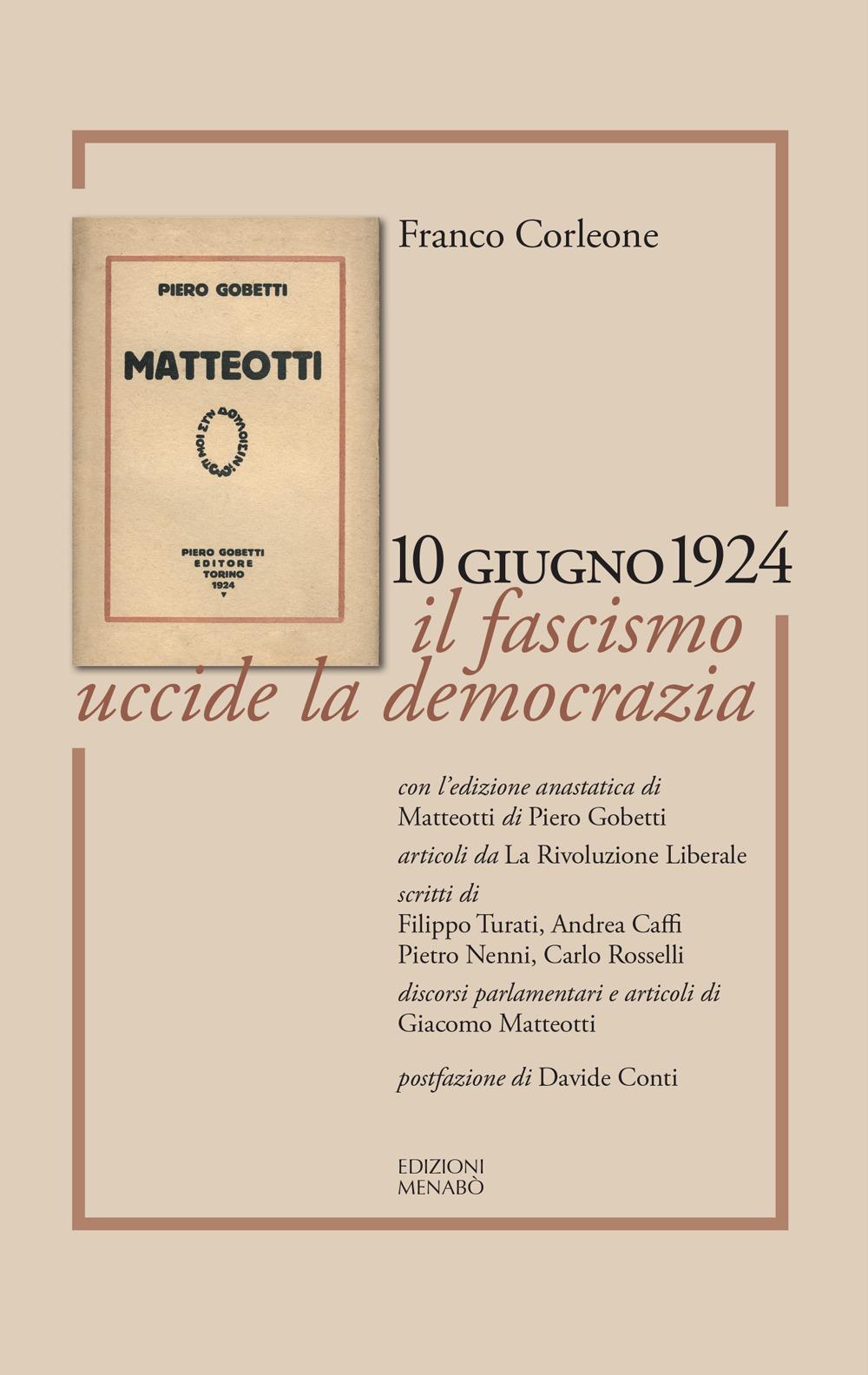 Vorderes Coverbild Matteotti. 10 giugno 1924. Il fascismo uccide la democrazia