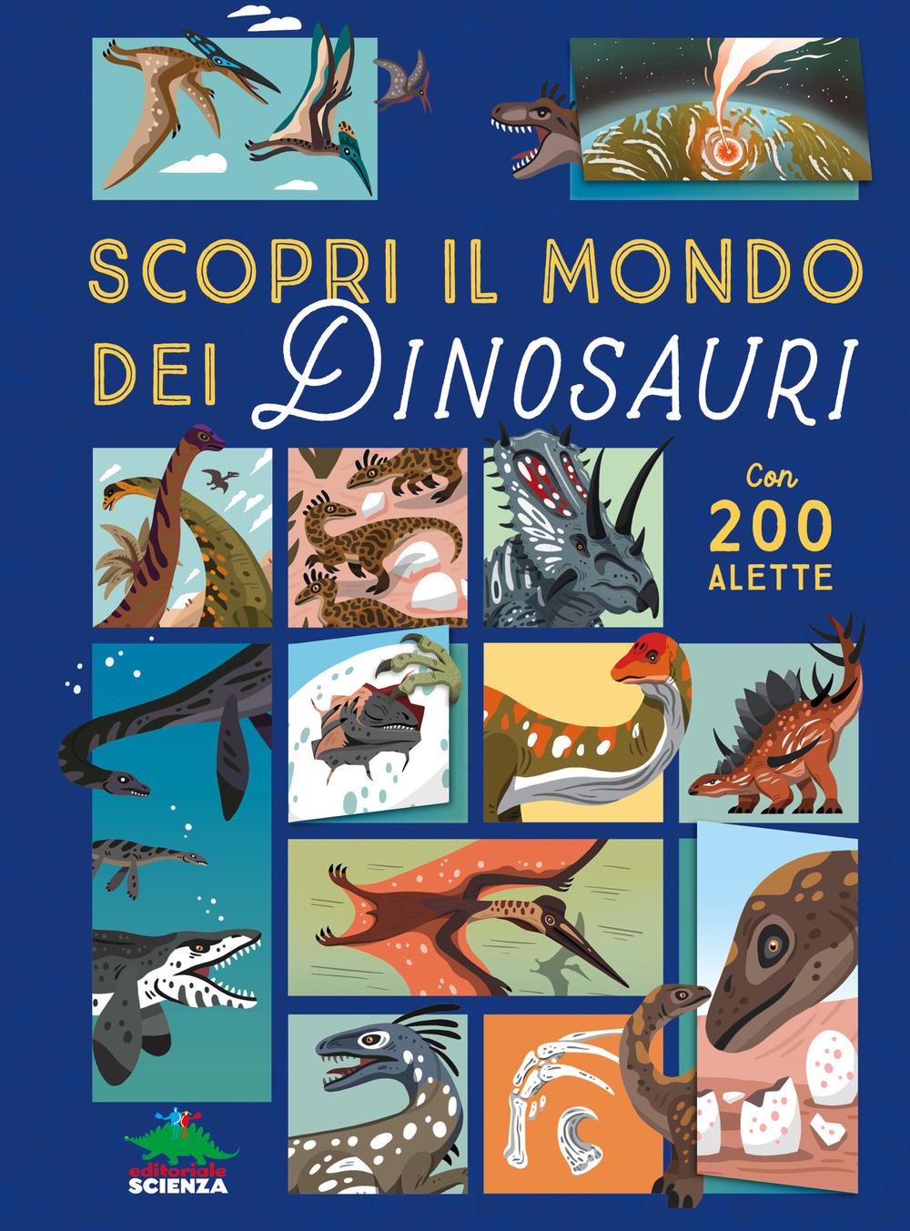 Vorderes Coverbild Scopri il mondo dei dinosauri. Alza e scopri