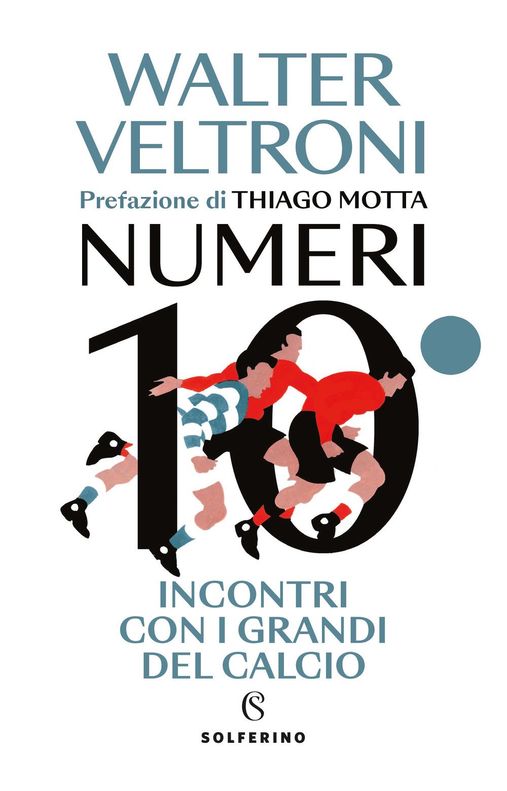 Vorderes Coverbild Numeri 10. Incontri con i grandi del calcio
