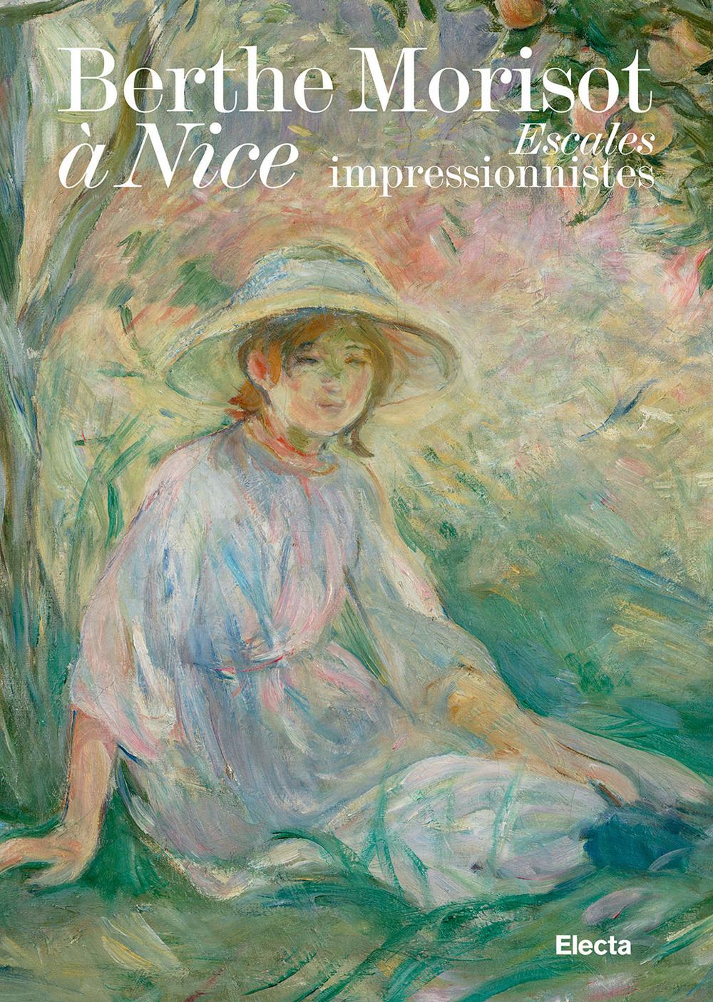 Vorderes Coverbild Berthe Morisot à Nice. Escales impressionnistes
