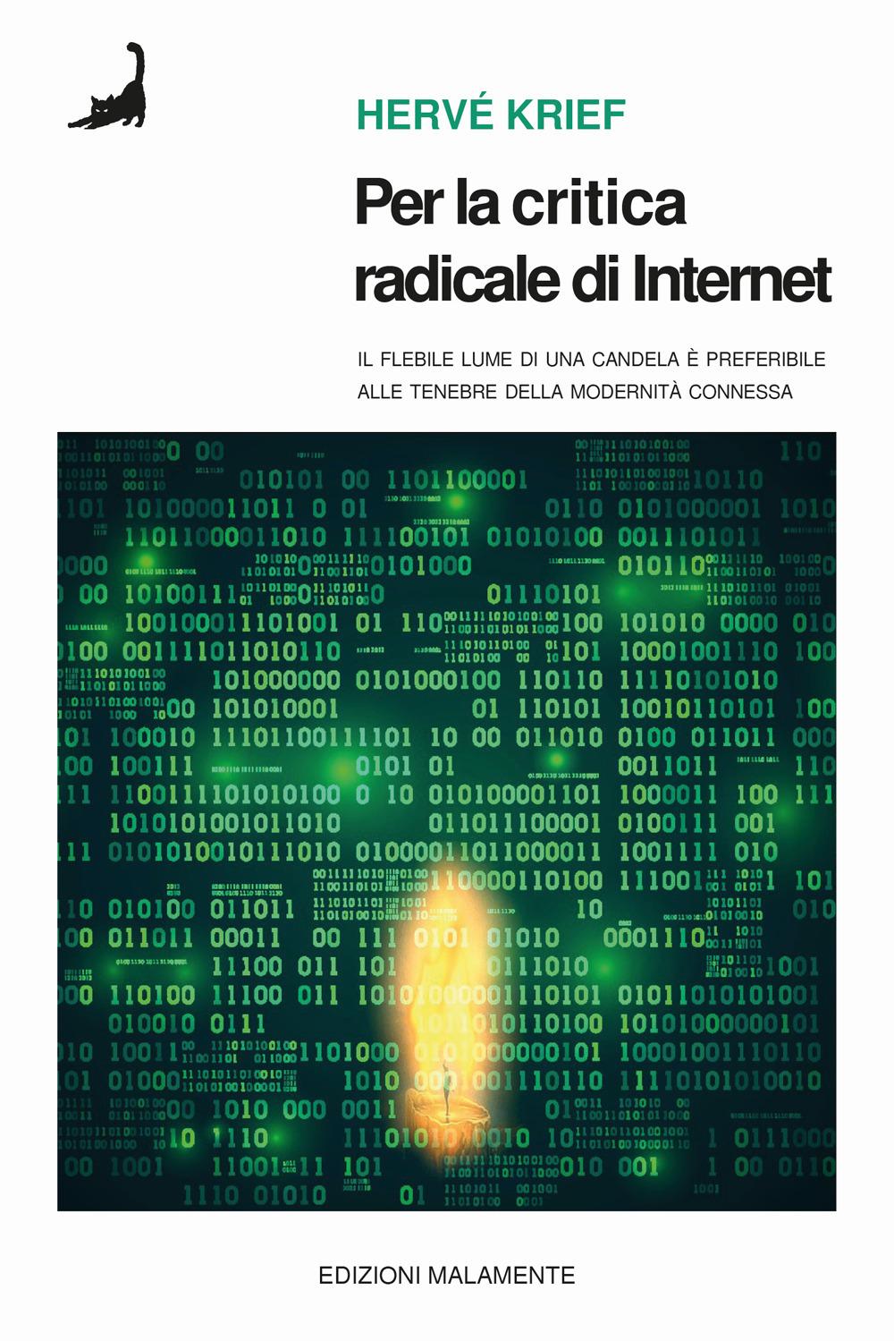 Vorderes Coverbild Per la critica radicale di Internet. Il flebile lume di candela è preferibile alle tenebre della modernità connessa