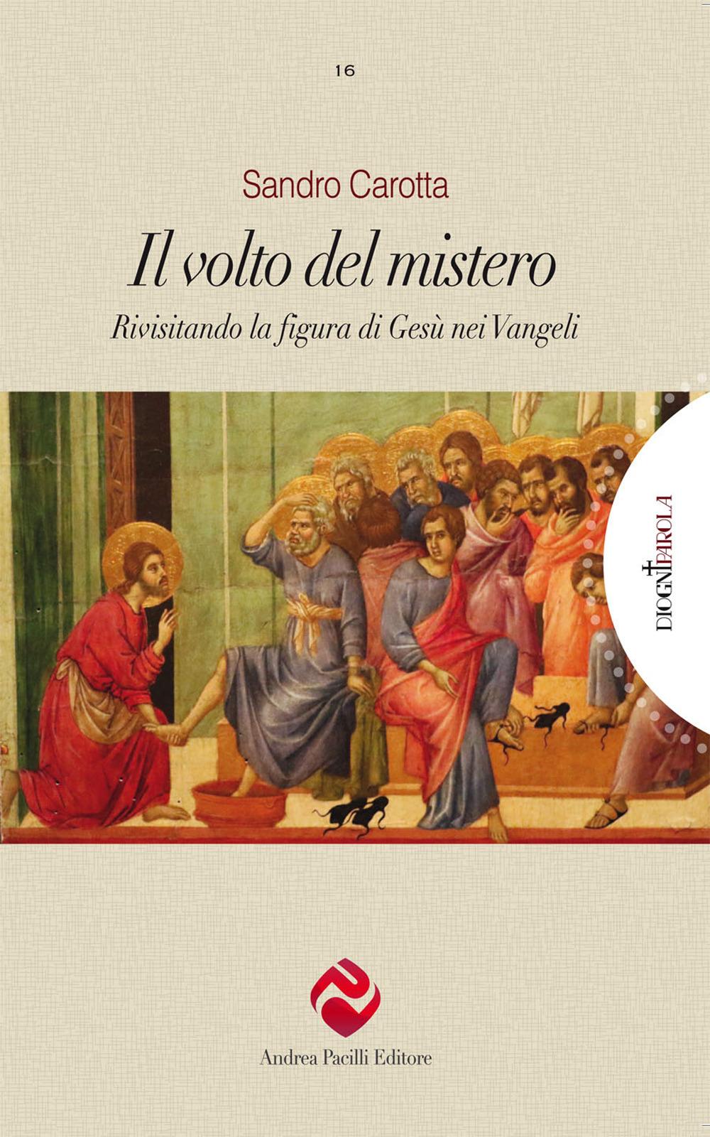 Vorderes Coverbild Il volto del mistero. Rivisitando la figura di Gesù nei Vangeli