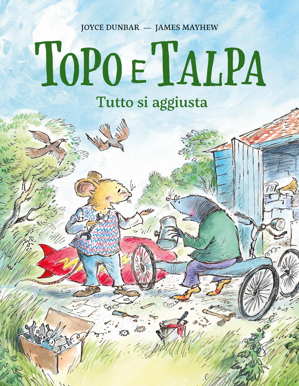 Vorderes Coverbild Topo e Talpa. Tutto si aggiusta