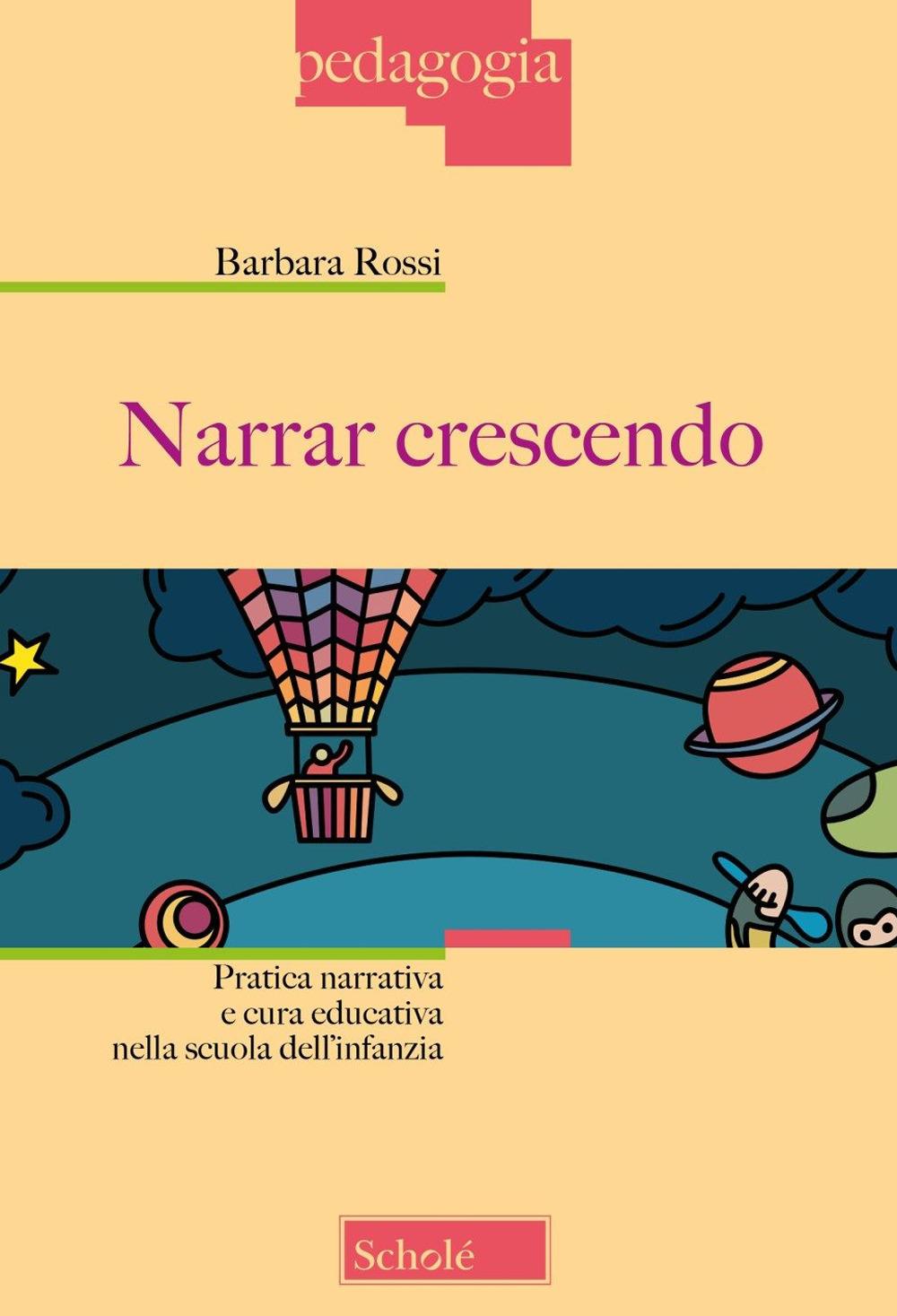 Vorderes Coverbild Narrar crescendo. Pratica narrativa e cura educativa nella scuola dell'infanzia