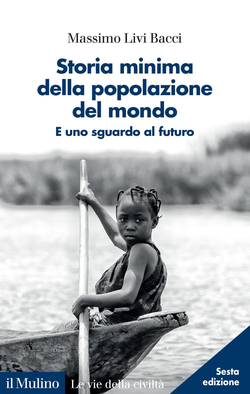Vorderes Coverbild Storia minima della popolazione del mondo. E uno sguardo al futuro