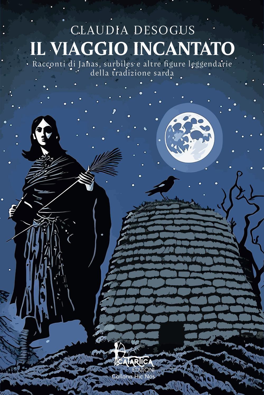 Vorderes Coverbild Il viaggio incantato. Racconti di janas, surbiles e altre figure leggendarie della tradizione sarda