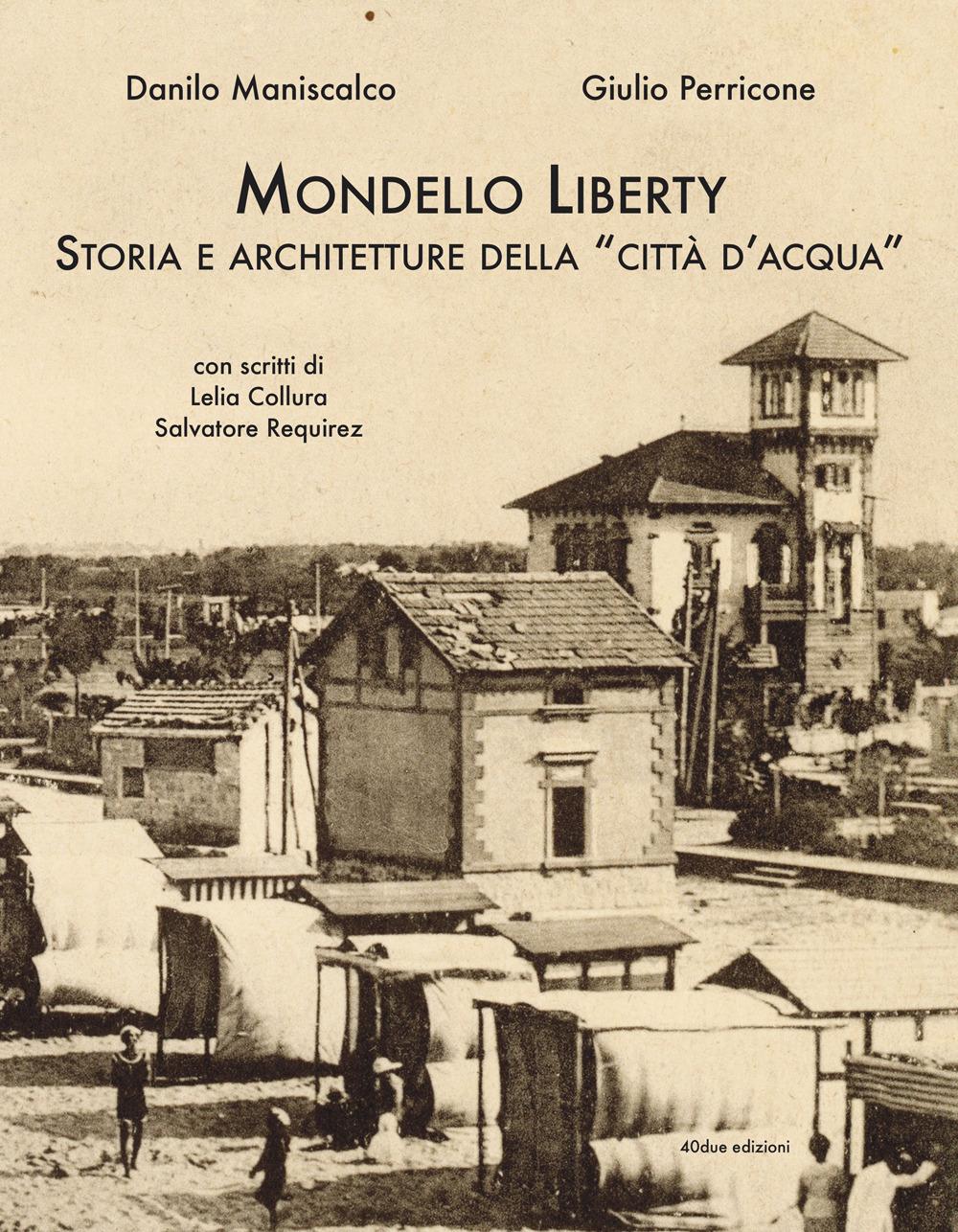 Vorderes Coverbild Mondello Liberty. Storia e architetture della 'città d'acqua'