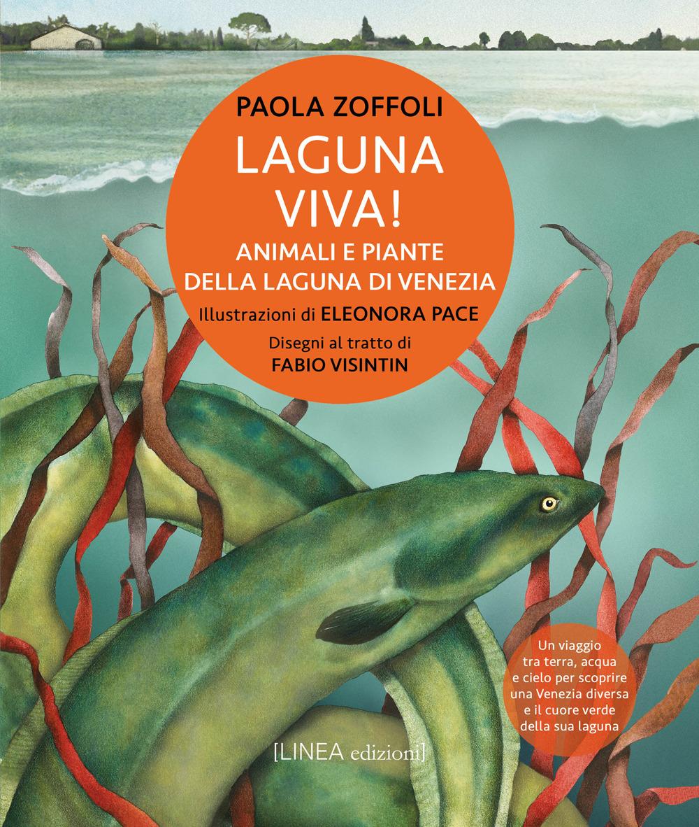 Vorderes Coverbild Laguna viva! Animali, piante e habitat della Laguna di Venezia