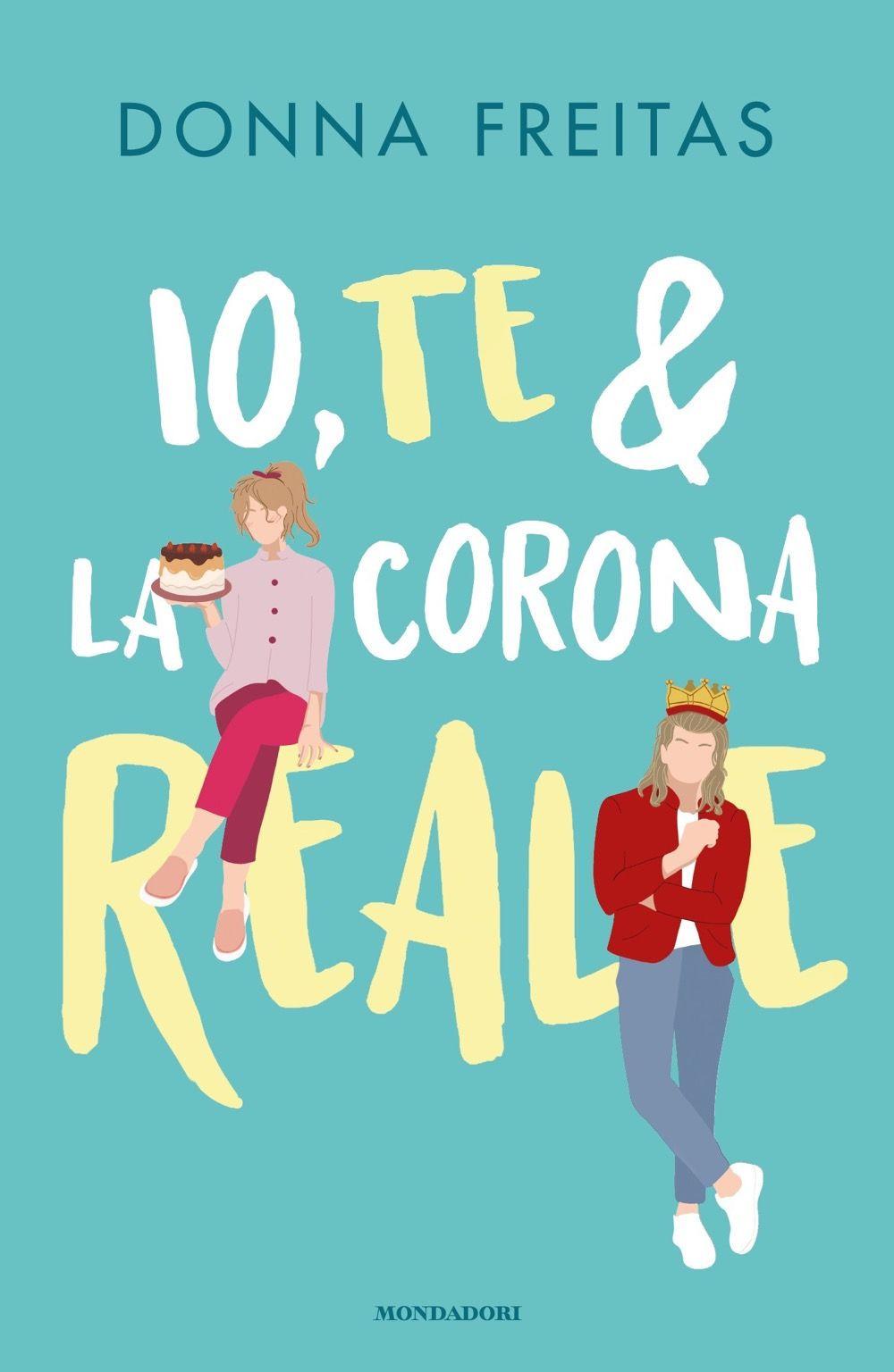 Vorderes Coverbild Io, te & la corona reale