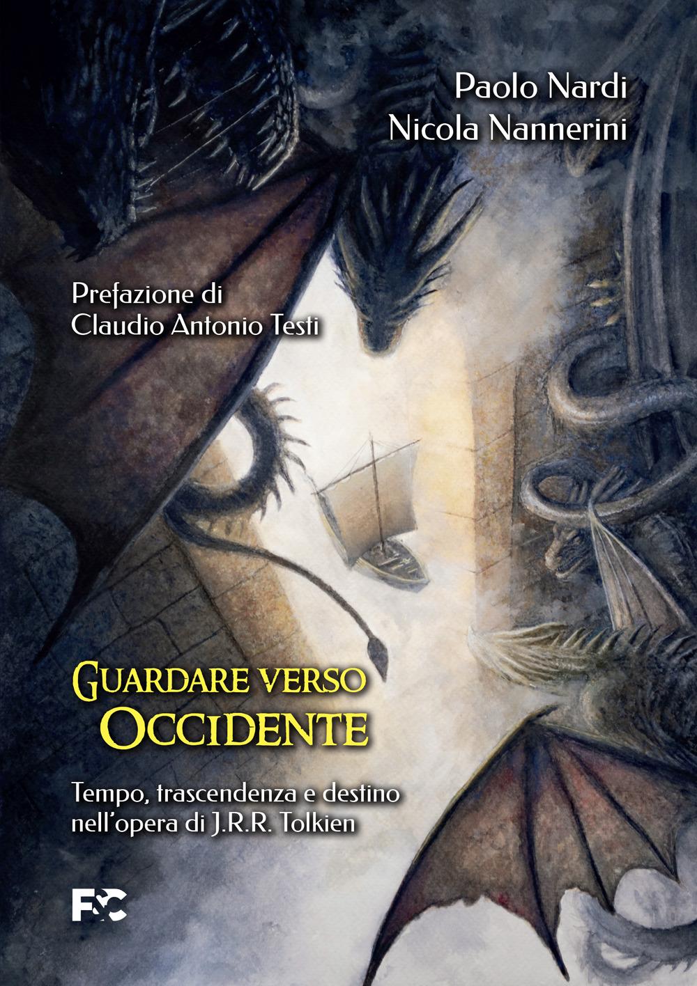 Vorderes Coverbild Guardare verso Occidente. Tempo, trascendenza e destino nell'opera di J.R.R. Tolkien
