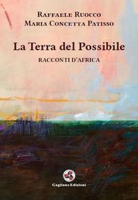 Vorderes Coverbild La terra del possibile. Racconti d'Africa