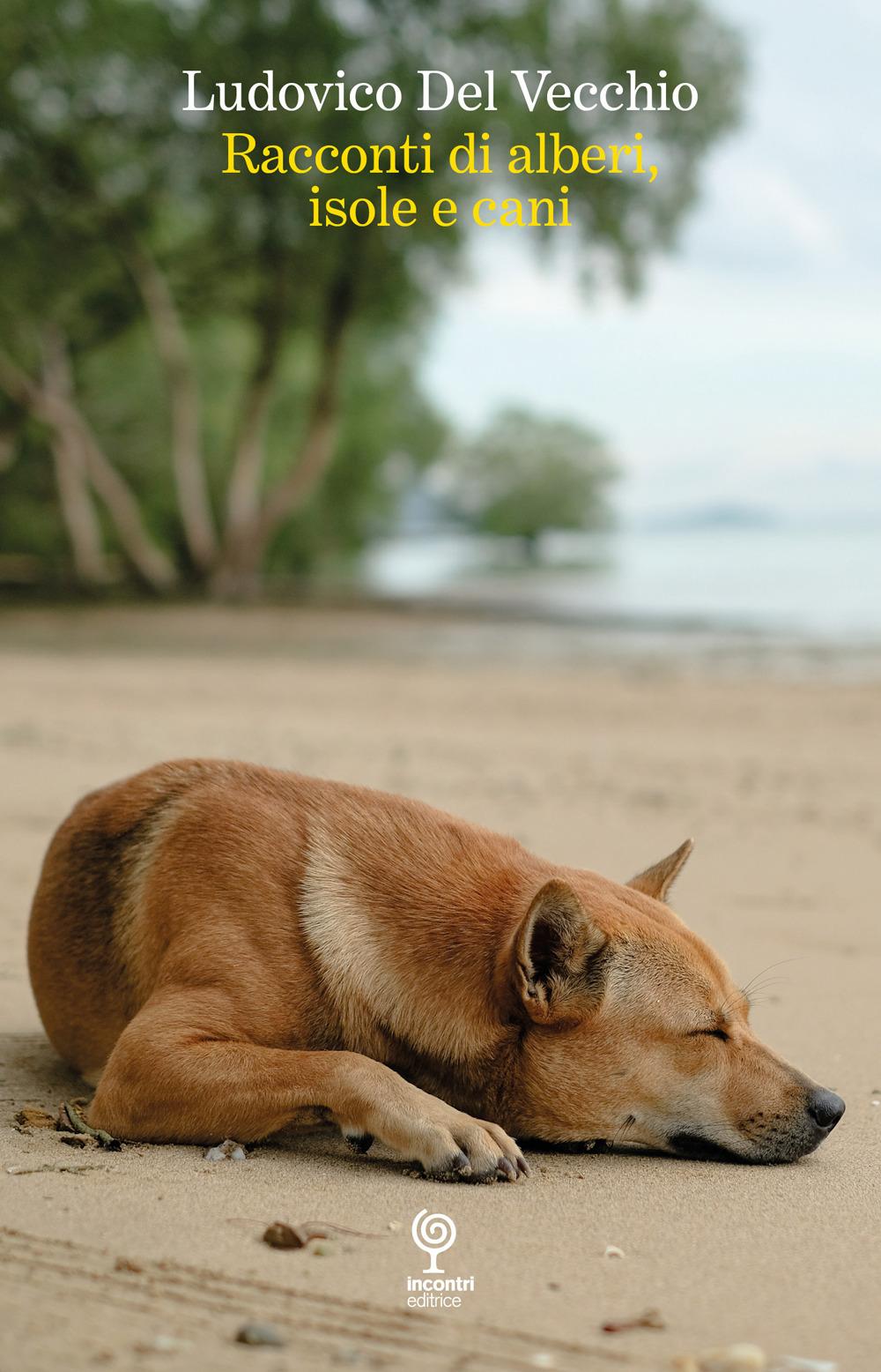 Vorderes Coverbild Racconti di alberi, isole e cani